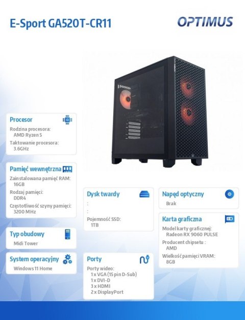 OPTIMUS Komputer E-Sport GA520T-CR12 Ryzen 5 5500/16GB/1TB/RX 9060 OC 8GB/W11H