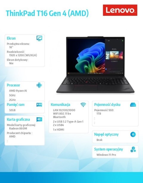 Lenovo Ultrabook ThinkPad T16 G4 21QN0024PB W11Pro 7 PRO 350/32GB/1TB/INT/16.0 WUXGA/Black/3Y Premier Support