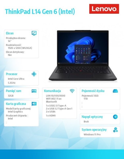 Lenovo Laptop ThinkPad L14 G6 21S6004EPB W11Pro Ultra 7 255U/32GB/1TB/INT/14.0 WUXGA/Black/3YRS OS + 1YR Premier Support + CO2 Offset