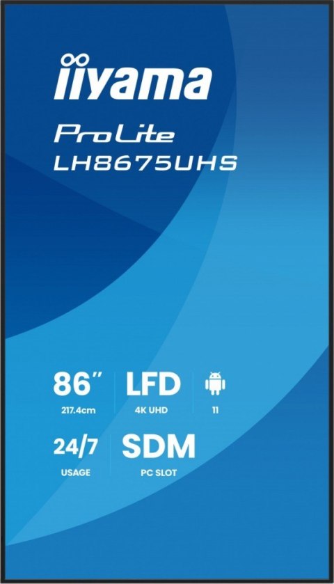 IIYAMA Monitor 86 cali LH8675UHS-B2AG,24/7,IPS,ANDROID.11,4K, WiFi, iiSignage2, FailOver, EShare, 24/7, full daisy chain