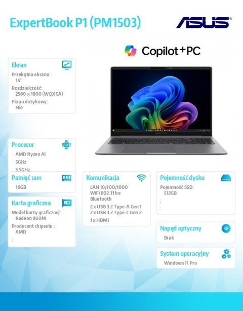 Asus Laptop ExpertBook P3 PM3406CKA-NZ0142X -Ryzen Al 7 350/Radeon 860M/16GB/512GB/14 WQXGA/Win 11PRO/3YRS Copilot+PC