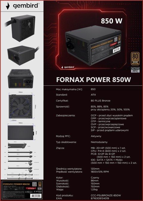 GEMBIRD GEMBIRD ZASILACZ KOMPUTEROWY FORNAX POWER 80+ BRONZE ATX, 850W, AKTYWNE PFC, 12CM WENTYLATOR
