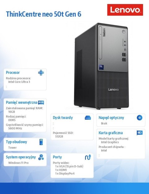 Lenovo Komputer ThinkCentre Neo 50t G6 TOWER 13BD005CPB Ultra 3 205/16GB/512GB/INT/BLACK/3YRS OS