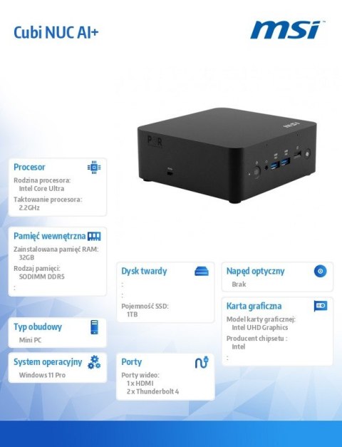 MSI Mini PC Cubi NUC AI+ 2MG-001EU WIN11PRO/ICU7 258V/32G/1T/WiFI/BT/czarny