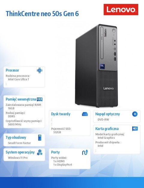 Lenovo Desktop ThinkCentre Neo 50s SFF 13DM0010PB W11Pro Ultra 7 265/16GB/512GB/INT/3YRS OS