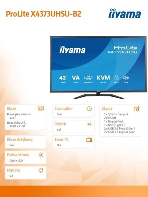 IIYAMA Monitor 43 cale X4373UHSU-B2 4K,VA,2xHDMI,DP,USBCdock (PD95W), 4000:1, USB HUB x4 (2x Type-A, 2x Type-C), KVM, 2 x 7W,450 