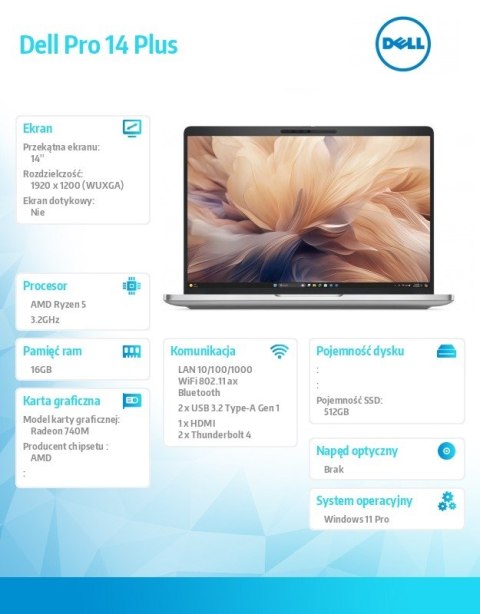 Dell Laptop Dell Pro 14 Plus PB14255 W11P AMD Ryzen 5 220/16GB/512GB CL25/14.0 FHD+/AMD Radeon 740M/FgrPr&SmtCd/FHD/IRCam/Mic/WLAN+BT