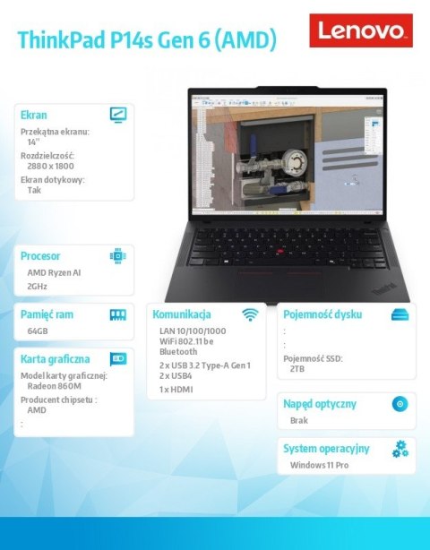 Lenovo Mobilna stacja robocza ThinkPad P14s G6 AI 7 PRO 350/64GB/2TB/AMDRadeon/14.0 2.8K/Touch/Black/3YRS Premier Support + CO2 Offset