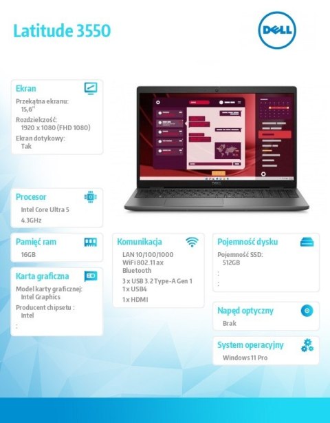 Dell Laptop Latitude 3550 Win11Pro U5 125U/16GB/512GB/15.6 FHD Touch/Integrated/noFgrPr/FHD/IRCam/Mic/WLAN + BT/Backlit Kb/3 Cell/5YP
